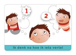 Ik denk na voor ik iets vertel